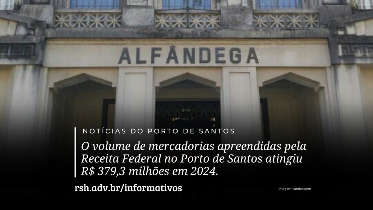 Apreensões recordes no Porto de Santos: impacto e desafios para os importadores