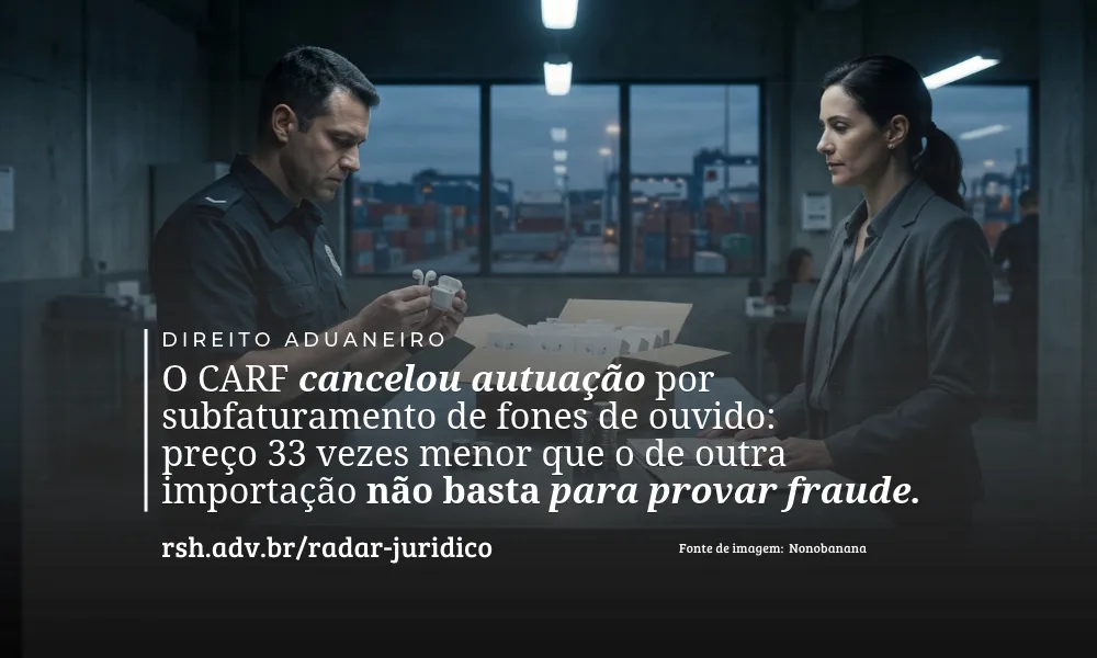 Preço baixo não prova subfaturamento, decide o CARF
